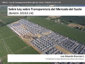 CNDU Ley de Transparencia Mercado de Suelo Boletn