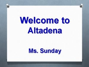 Welcome to Altadena Ms Sunday Key Points for