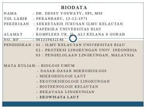 BIODATA NAMA TGL LAHIR PEKERJAAN DR DESSY YOSWATY