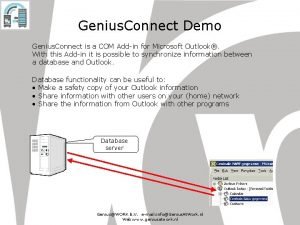 Genius Connect Demo Genius Connect is a COM