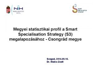 Megyei statisztikai profil a Smart Specialisation Strategy S