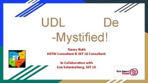 De UDL Mystified Nancy Ruth HSTW Consultant SST