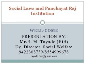 Social Laws and Panchayat Raj Institution WELLCOME PRESENTATION