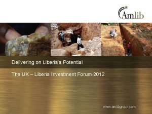 Delivering on Liberias Potential The UK Liberia Investment