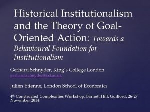 Historical institutionalism Historical institutionalism