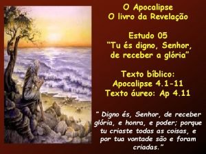 O Apocalipse O livro da Revelao Estudo 05