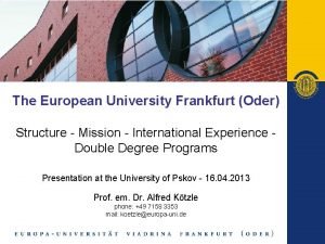 The European University Frankfurt Oder Structure Mission International