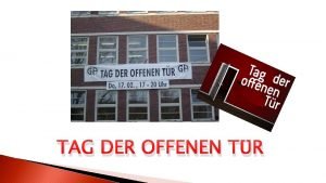 TAG DER OFFENEN TR Das Kunstgymnasium organisiert einen