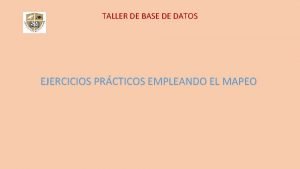 Ejercicios resueltos entidad relacion Ejercicios resueltos entidad relacion