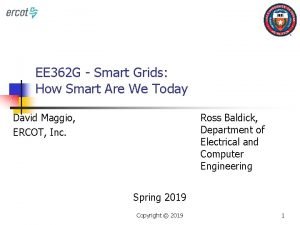 EE 362 G Smart Grids How Smart Are