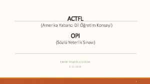 ACTFL Amerika Yabanc Dil retim Konseyi OPI Szl