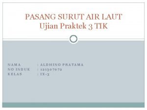 PASANG SURUT AIR LAUT Ujian Praktek 3 TIK