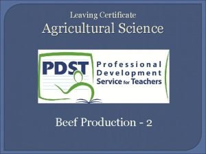 Leaving Certificate Agricultural Science Beef Production 2 Compensatory