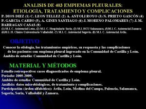 ANALISIS DE 403 EMPIEMAS PLEURALES ETIOLOGA TRATAMIENTO Y