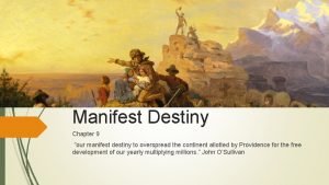 Manifest Destiny Chapter 9 our manifest destiny to