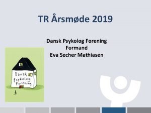 TR rsmde 2019 Dansk Psykolog Forening Formand Eva