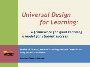 Universal Design for Learning A framework for good