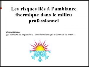 Les risques lis lambiance thermique dans le milieu