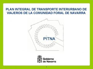 PLAN INTEGRAL DE TRANSPORTE INTERURBANO DE VIAJEROS DE