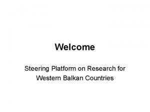 Welcome Steering Platform on Research for Western Balkan