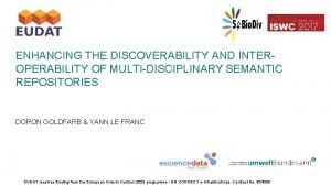 ENHANCING THE DISCOVERABILITY AND INTEROPERABILITY OF MULTIDISCIPLINARY SEMANTIC