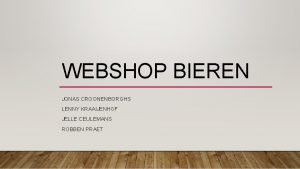 WEBSHOP BIEREN JONAS CROONENBORGHS LENNY KRAAIJENHOF JELLE CEULEMANS