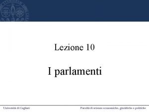 Lezione 10 I parlamenti Poteri dello Stato e