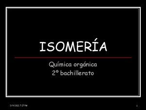 ISOMERA Qumica orgnica 2 bachillerato 392021 7 27