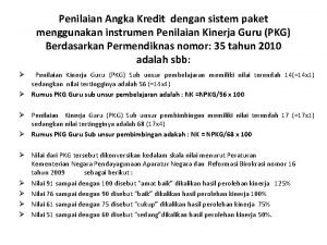 Penilaian Angka Kredit dengan sistem paket menggunakan instrumen