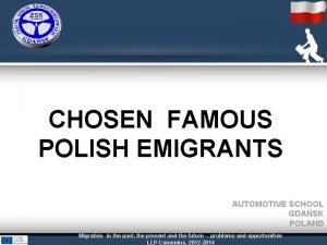 CHOSEN FAMOUS POLISH EMIGRANTS AUTOMOTIVE SCHOOL GDASK POLAND