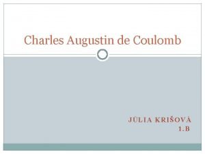Charles Augustin de Coulomb JLIA KRIOV 1 B