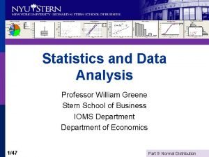 Statistics and Data Analysis Professor William Greene Stern