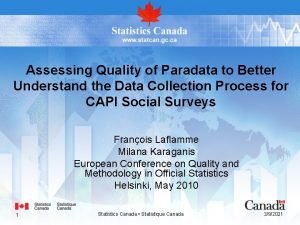 Assessing Quality of Paradata to Better Understand the