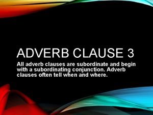 Introductory adverb clause