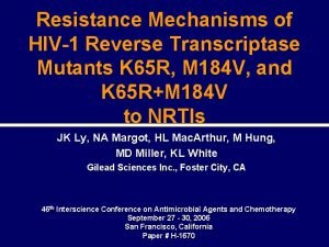 Resistance Mechanisms of HIV1 Reverse Transcriptase Mutants K