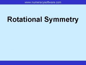 www numeracysoftware com Rotational Symmetry www numeracysoftware com