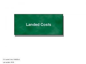 Landed Costs 3 0 Landed Costs DA 0292