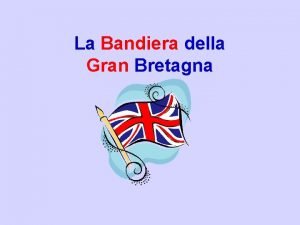 La bandiera della gran bretagna