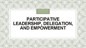 Participative leadership adalah