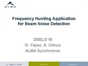 Frequency Hunting Application for Beam Noise Detection DEELS