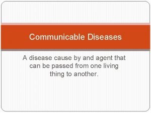 Examples of communicable diseases