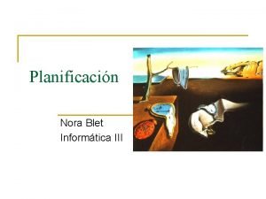 Planificacin Nora Blet Informtica III Concurrencia n n