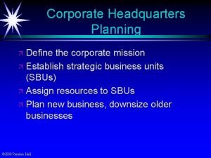 Corporate headquarters planning