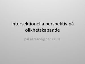 Intersektionalitet Intersektionalitet