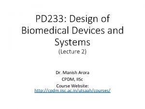 PD 233 Design of Biomedical Devices and Systems