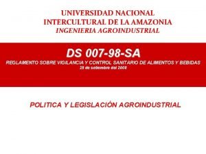 UNIVERSIDAD NACIONAL INTERCULTURAL DE LA AMAZONIA INGENIERIA AGROINDUSTRIAL