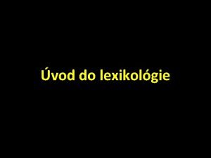 vod do lexikolgie truktra prednky vodn poznmky lenenie