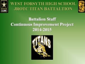 WEST FORSYTH HIGH SCHOOL JROTC TITAN BATTALTION Battalion
