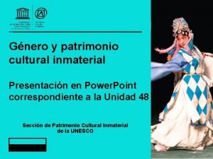 Gnero y patrimonio cultural inmaterial Presentacin en Power