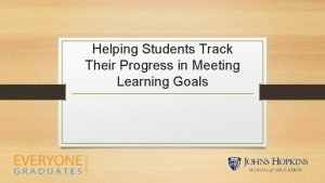 Helping Students Track Their Progress in Meeting Learning